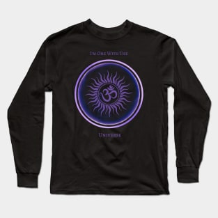 I'm One With The Universe, Mantra, Affirmations. Meditative, Mindfulness. Long Sleeve T-Shirt